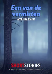 Eén van de vermisten<br>Van: Ambrose Bierce<br>Stem: Peter van Eerdenburg<br>Speelduur: 25'56"